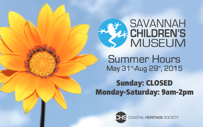 Savannah Children's Museum Summer Hours 2015