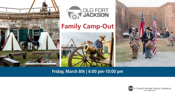 Old Fort Jackson Family Camp-Out 2019 Savannah Coastal Heritage Society 