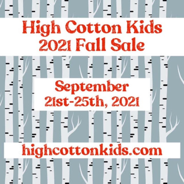 High Cotton Kids consignment sale Fall/Winter 2021 