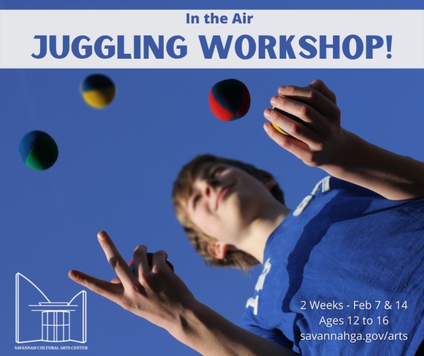 Teen Juggling Workshop Savannah Cultural Arts Center 