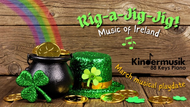 March playdate St. Patrick's Irish Savannah Kindermusik 